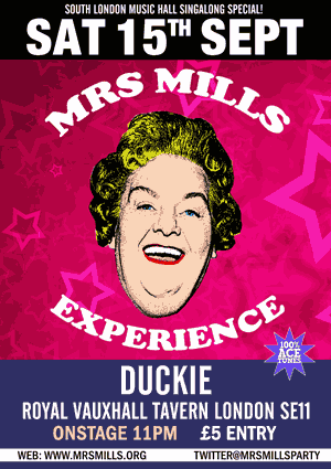 Mrs Mills Experience at the Royal Vauxhall Tavern
372 Kennington Lane, London SE11 5HY, 15th September 2012